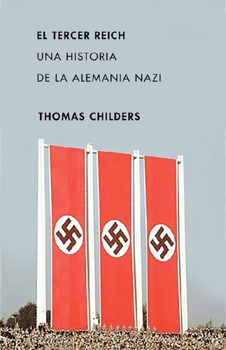 El Tercer Reich. Una historia de la Alemania nazi