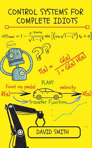 Control Systems for Complete Idiots (Electrical Engineering for Complete Idiots)