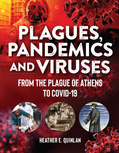 Plagues, Pandemics and Viruses: From the Plague of Athens to Covid 19