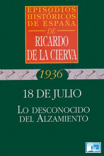 18 de julio. Lo desconocido del Alzamiento