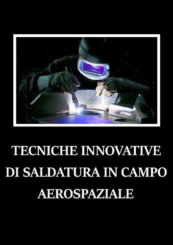 Tecniche innovative di saldatura in campo aerospaziale