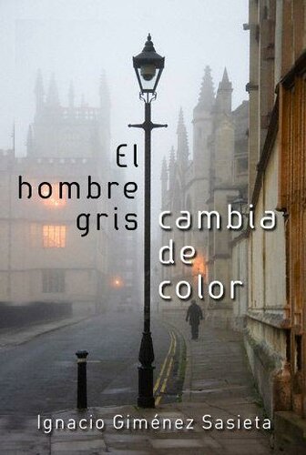 El hombre gris cambia de color