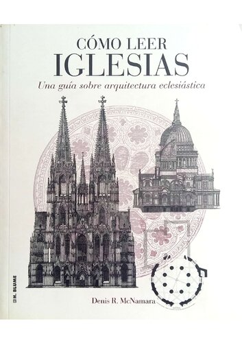 Cómo Leer Iglesias: Una guía sobre arquitectura eclesiástica