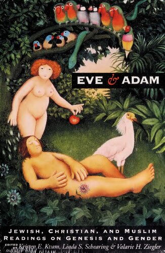 Eve & Adam : Jewish, Christian, and Muslim readings on Genesis and Gender