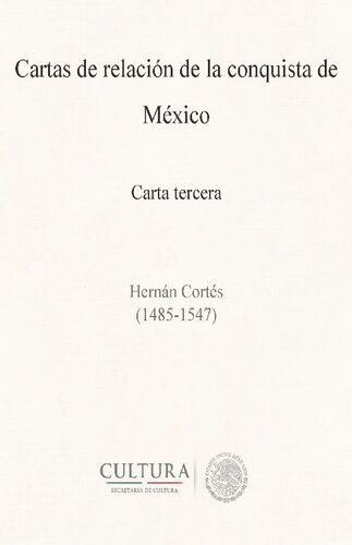 Cartas de relacion de la Conquista de México - Carta tercera