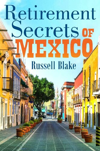 Retirement Secrets of Mexico