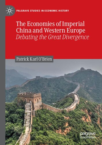 The Economies of Imperial China and Western Europe: Debating the Great Divergence