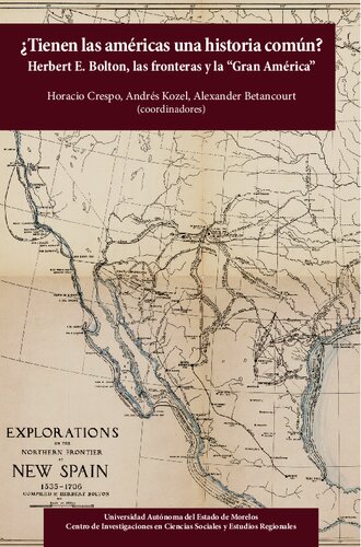 ¿Tienen las Américas una historia común? Herbert E. Bolton, las fronteras y la Gran América