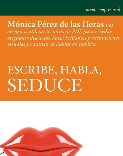 Escribe, Habla, Seduce