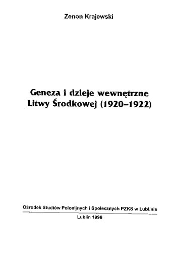 Geneza i dzieje wewnętrzne Litwy Środkowej (1920-1922)