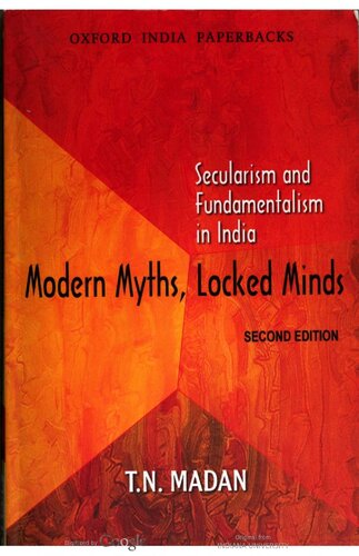 Modern Myths, Locked Minds: Secularism and Fundamentalism in India