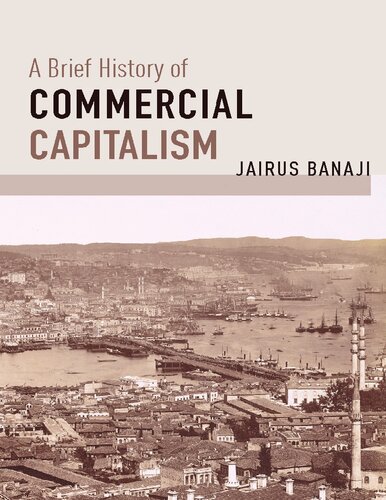 A Brief History of Commercial Capitalism