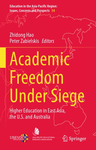 Academic Freedom Under Siege: Higher Education In East Asia, The U.S. And Australia