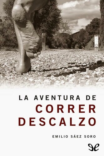 La aventura de correr descalzo