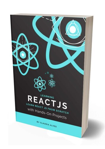 Learning React js: Learn React JS From Scratch with Hands-On Projects , 2nd Edition