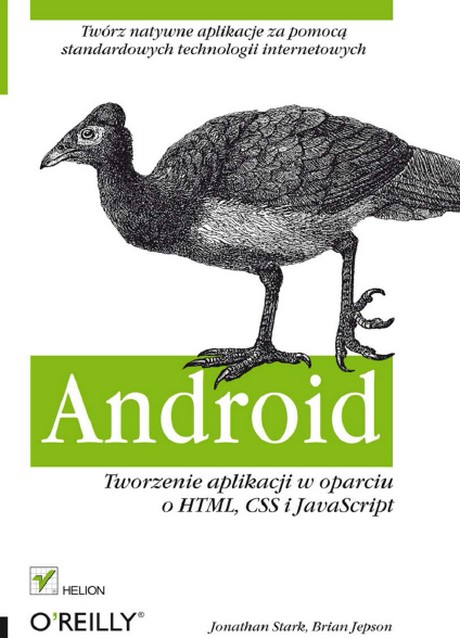 Android. Tworzenie aplikacji w oparciu o HTML, CSS i JavaScript