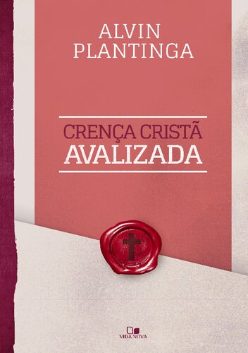 Crença cristã avalizada(Warranted Christian belief)