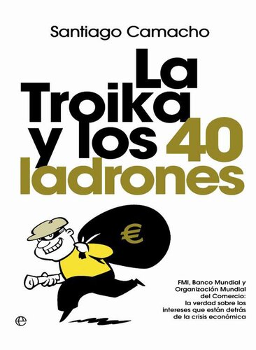 La Troika Y Los 40 Ladrones