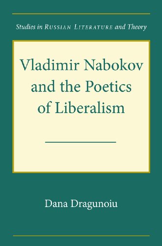 Vladimir Nabokov and the Poetics of Liberalism