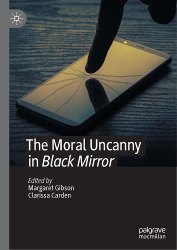 The Moral Uncanny In Black Mirror