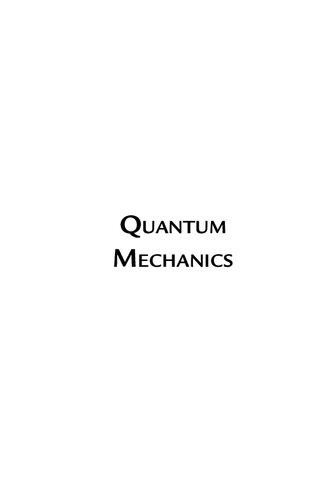 Quantum Mechanics : An Introduction