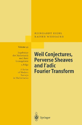 Weil Conjectures, Perverse Sheaves and l'adic Fourier Transform