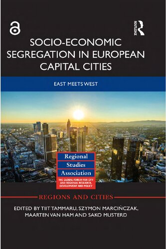 Socio-Economic Segregation in European Capital Cities: East meets West