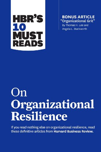 HBR's 10 Must Reads on Organizational Resilience