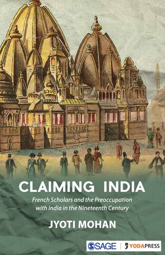 Claiming India: French Scholars and the Preoccupation With India in the Nineteenth Century