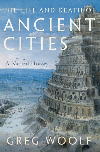 The Life and Death of Ancient Cities: A Natural History