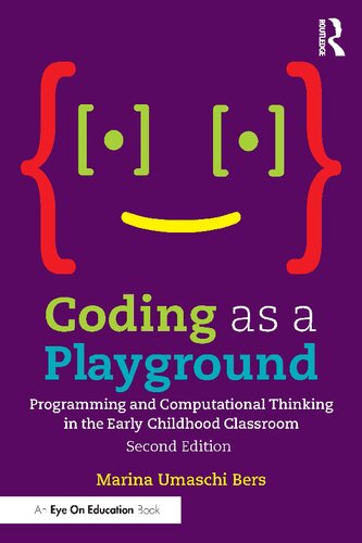 Coding as a Playground: Programming and Computational Thinking in the Early Childhood Classroom