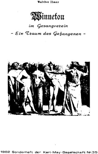 Winnetou im Gesangverein. Ein Traum des Gefangenen