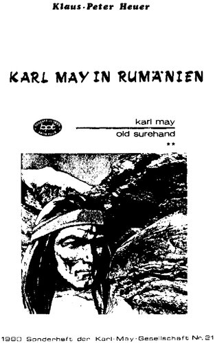 Karl May in Rumänien. Mit einem Vorwort von Hansotto Hatzig: Karl May und die Walachei