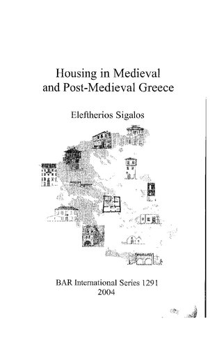 Housing in Medieval and Post-Medieval Greece