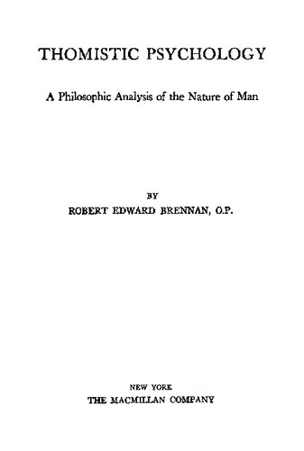 Thomistic Psychology: A Philosophic Analysis of the Nature of Man