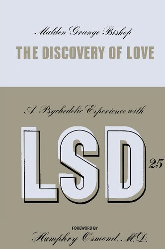 The Discovery of Love: A Psychedelic Experience with LSD-25