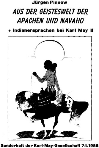 Aus der Geisterwelt der Apachen und Navaho + Indianersprachen bei Karl May II