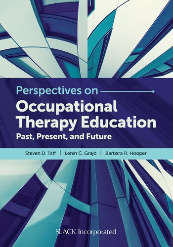 Perspectives on Occupational Therapy Education: Past, Present, and Future