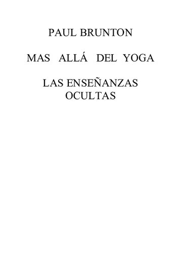 Brunton Paul - Mas alla del yoga