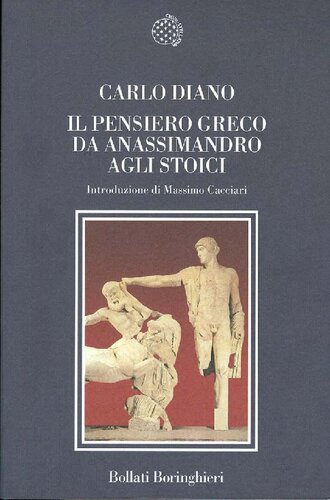 Il pensiero greco da Anassimandro agli Stoici