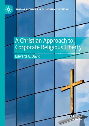 A Christian Approach to Corporate Religious Liberty