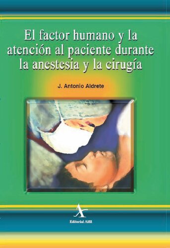 El factor humano y la atención al paciente durante la anestesia y la cirugía