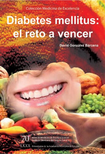 Diabetes mielitus: el reto a vencer