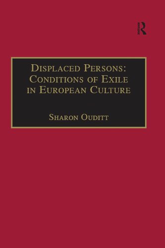 Displaced persons : conditions of exile in European culture