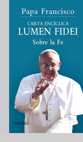 Carta Encíclica Lumen Fidei