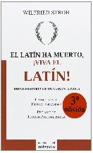 El latín ha muerto. ¡Viva el latín!