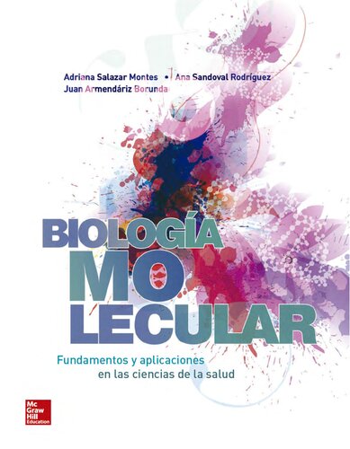 Biologia molecular. Fundamentos y aplicaciones en las ciencias de la salud