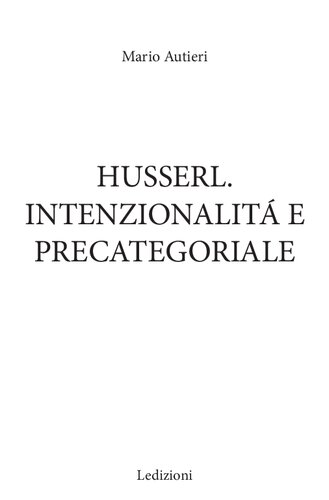 Husserl. Intenzionalità e precategoriale