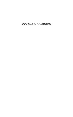 Awkward Dominion: American Political, Economic, and Cultural Relations with Europe, 1919 1933