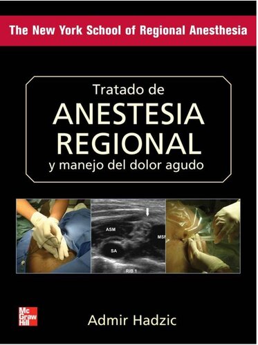 Tratado de anestesia regional y manejo del dolor agudo